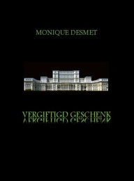 Title: Vergiftigd geschenk, Author: Monique Desmet