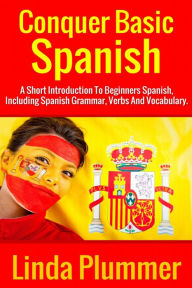 Title: Conquer Basic Spanish, Author: Linda Plummer