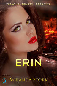 Title: Erin (The Athol Trilogy, Book 2), Author: Miranda Stork