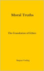 Moral Truths: The Foundation of Ethics