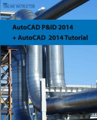 Title: AutoCAD P&ID 2014 + AutoCAD 2014 tutorial, Author: Online Instructor