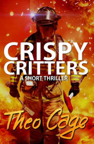 Title: Crispy Critters, Author: Theo Cage