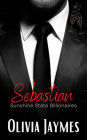 Sebastian (Sunshine State Billionaires, #1)