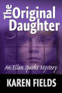 The Original Daughter (Ellen Sparks Mysteries, #1)