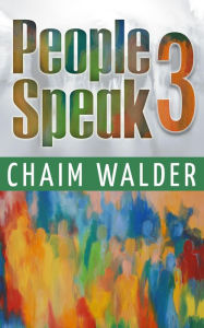 Title: People Speak 3 (People talk about themselves, #3), Author: Chaim Walder