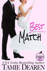 Title: Her Best Match (The Best Girls, #1), Author: Tamie Dearen
