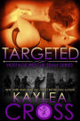 Targeted (Hostage Rescue Team Series, #2)