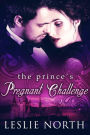 The Prince's Pregnant Challenge (The Royals of Monaco, #2)