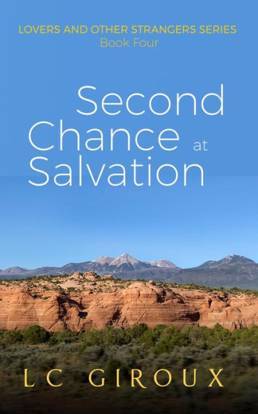 Second Chance at Salvation (Lovers and Other Strangers, #4)