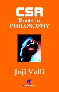 Title: CSR: Roots in PHILOSOPHY, Author: Dr. Joji Valli