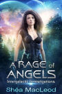 A Rage of Angels (Intergalactic Investigations, #2)