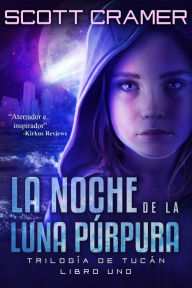 Title: La noche de la luna púrpura, Author: Scott Cramer