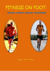Title: Fitness on Foot (The $6 Sports Series, #9), Author: Eldin Onsgard