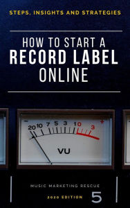 Title: How To Start A Record Label Online (Music Business), Author: Thomas Ferriere