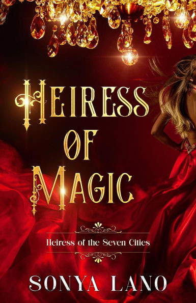 Heiress of Magic (Heiress of the Seven Cities)