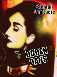 Title: Dodendans (George Bracke Thriller, #2), Author: Stefaan Van Laere