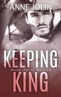 Keeping King (Rock Falls, #4)