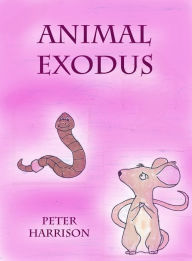 Title: Animal Exodus, Author: Peter Harrison