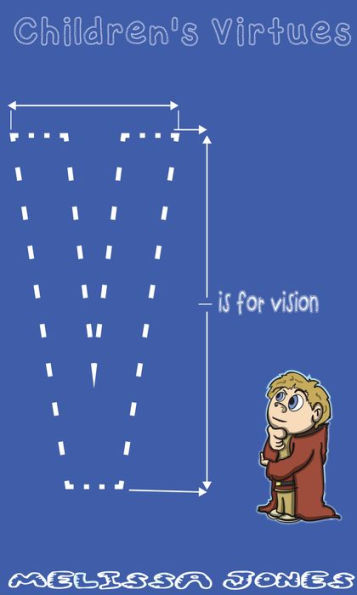 Children's Virtues: V is for Vision