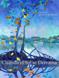 Title: Cuando el Sol se Derrama, Author: Paul Andreas Wunderlich