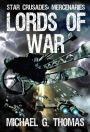 Lords of War (Star Crusades: Mercenaries, Book 1)