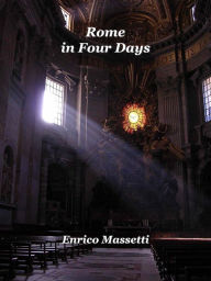 Title: Rome In Four Days, Author: Enrico Massetti