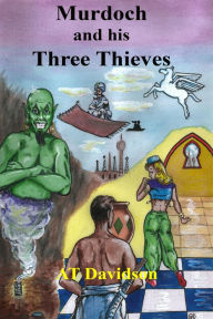 Title: Murdoch and his Three Thieves, Author: AT Davidson