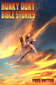 Title: Hunky Dory Bible Stories, Author: Fred Potter