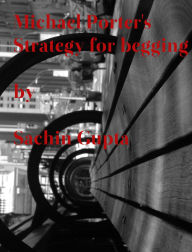Title: Michael Porters Strategy for Begging, Author: Sachin Gupta