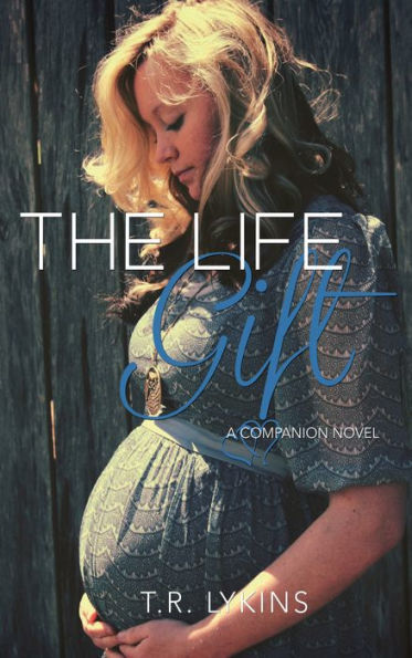 The Life Gift (Last Heartbeat Series #2)