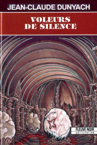 Title: Voleurs de silence, Author: Jean-Claude Dunyach