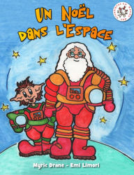 Title: Un Noël dans l'Espace, Author: Myric Drane