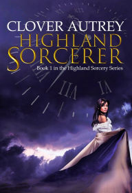 Title: Highland Sorcerer, Author: Clover Autrey