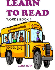 Title: Learn To Read: Words Book Four, Author: Agnes Musa