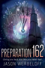 Preparation 162: Giving You Back The Time You Never Had... (The Solace Pill Trilogy, #3)