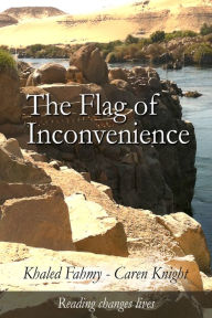 Title: The Flag of Inconvenience, Author: Khaled Farag