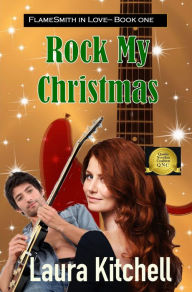 Title: Rock My Christmas, Author: Laura Kitchell