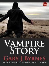 Title: Vampire Story, Author: Gary J Byrnes