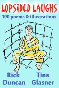 Title: Lopsided Laughs: 100 poems & illustrations, Author: Tina Glasner