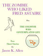 The Zombie Who Liked Fred Astaire