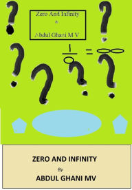 Title: Zero And Infinity, Author: Abdul Ghani M V