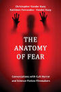 The Anatomy of Fear