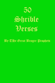 Title: 50 Shrible Verses, Author: Great Brogre Prophets