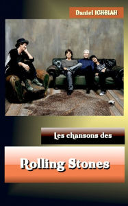 Title: Les Chansons des Rolling Stones, Author: Daniel Ichbiah