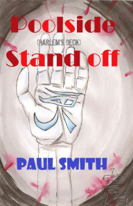 Title: Poolside Stand Off (Harlem's Deck 8), Author: Paul Smith