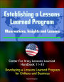 Establishing a Lessons Learned Program: Observations, Insights and Lessons - Center For Army Lessons Learned Handbook 11-33 - Developing a Lessons Learned Program for Civilians and Business