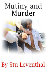 Title: Mutiny and Murder, Author: Stu Leventhal