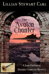 Title: The Avalon Chanter, Author: Lillian Stewart Carl