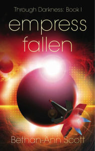 Title: Empress Fallen, Author: Bethan-Ann Scott