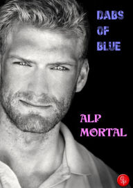 Title: Dabs of Blue, Author: Alp Mortal